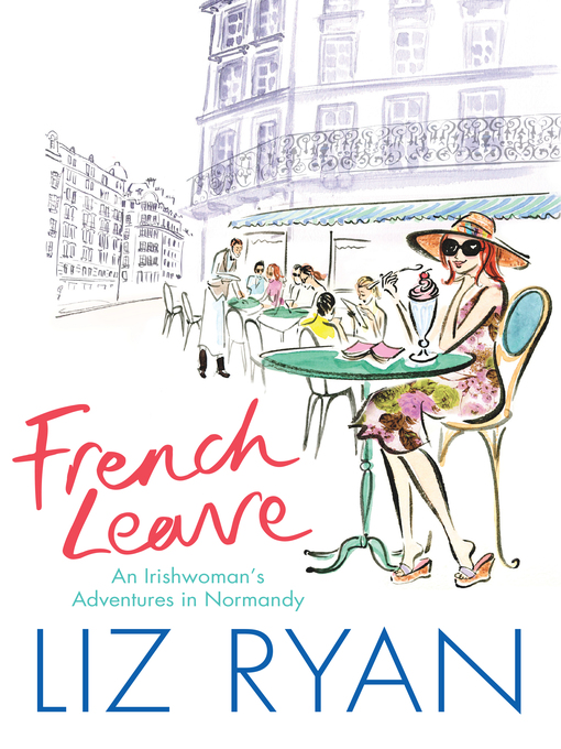 Title details for French Leave by Liz Ryan - Available